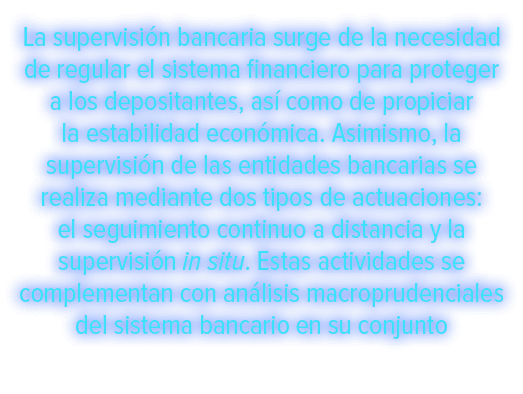 La supervisi n bancaria surge de la necesidad de regular el sistema financiero para proteger a los depositantes, as ...